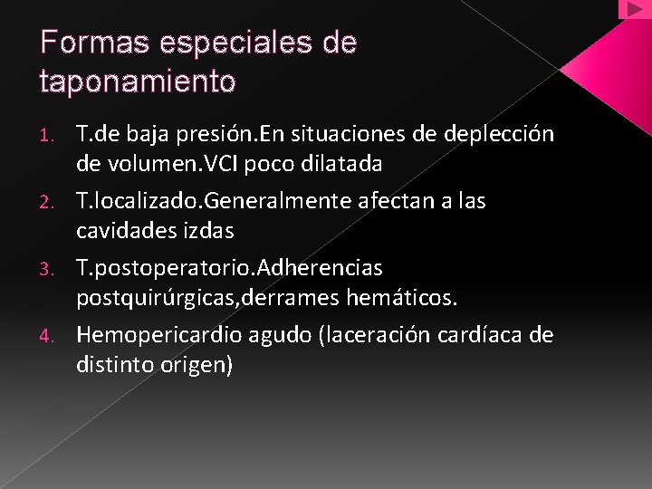 Formas especiales de taponamiento T. de baja presión. En situaciones de deplección de volumen.