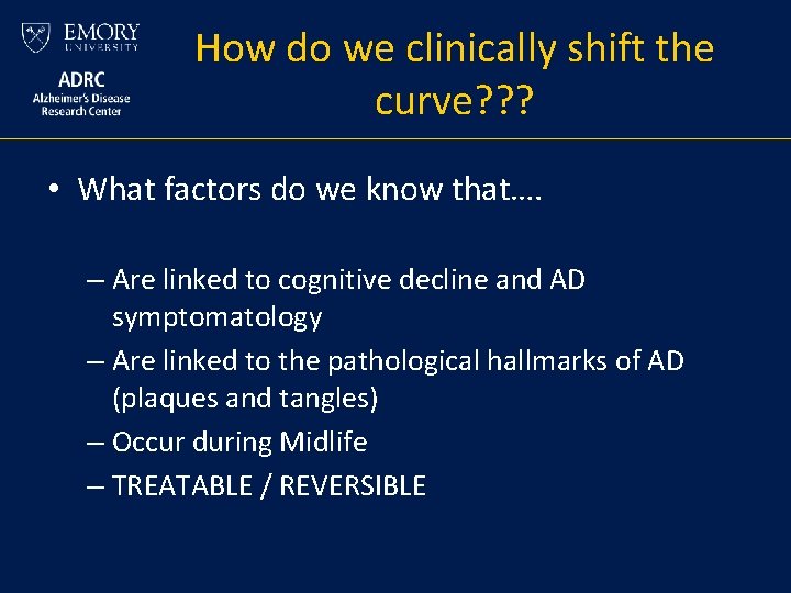 How do we clinically shift the curve? ? ? • What factors do we How do we clinically shift the curve? ? ? • What factors do we