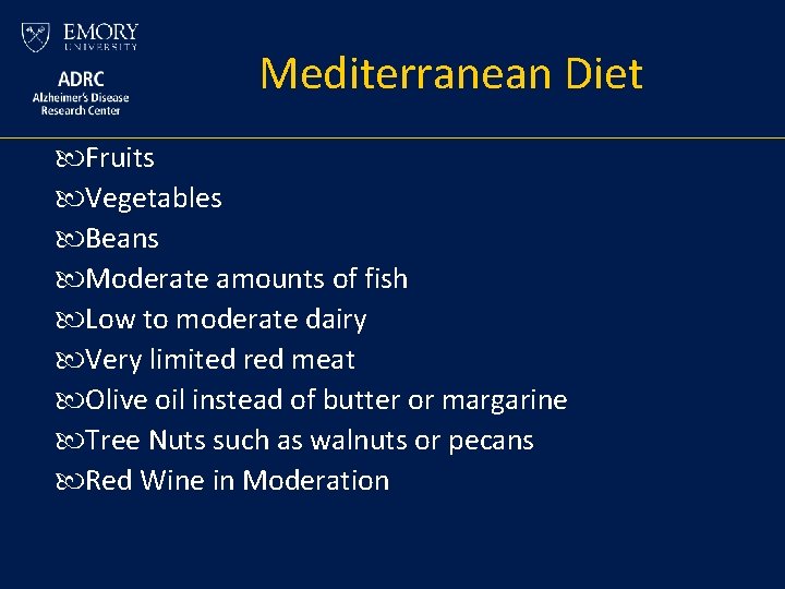Mediterranean Diet Fruits Vegetables Beans Moderate amounts of fish Low to moderate dairy Very Mediterranean Diet Fruits Vegetables Beans Moderate amounts of fish Low to moderate dairy Very