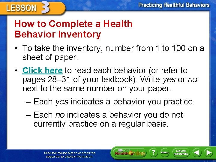 How to Complete a Health Behavior Inventory • To take the inventory, number from