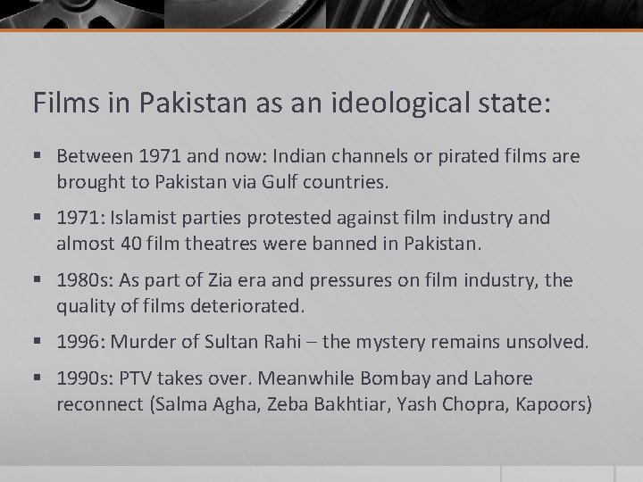 Films in Pakistan as an ideological state: § Between 1971 and now: Indian channels Films in Pakistan as an ideological state: § Between 1971 and now: Indian channels