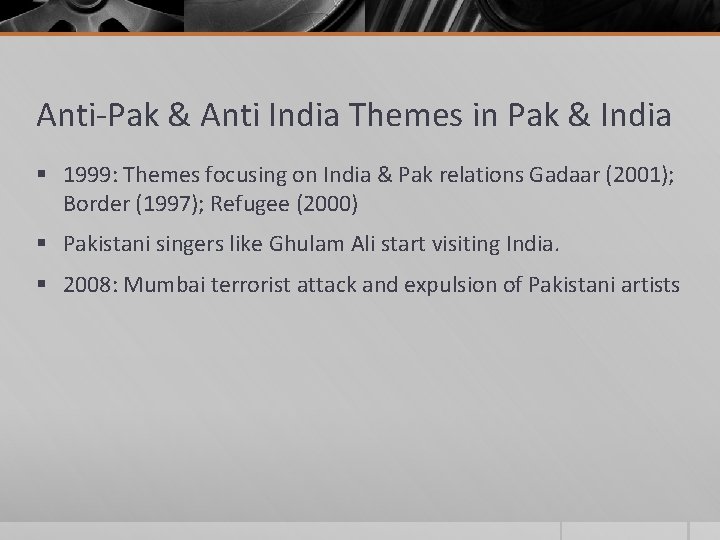 Anti-Pak & Anti India Themes in Pak & India § 1999: Themes focusing on Anti-Pak & Anti India Themes in Pak & India § 1999: Themes focusing on