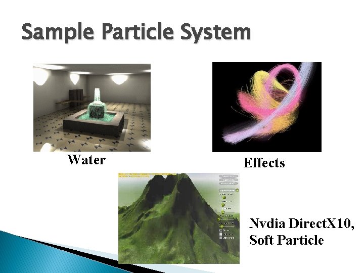 Sample Particle System Water Effects Nvdia Direct. X 10, Soft Particle 