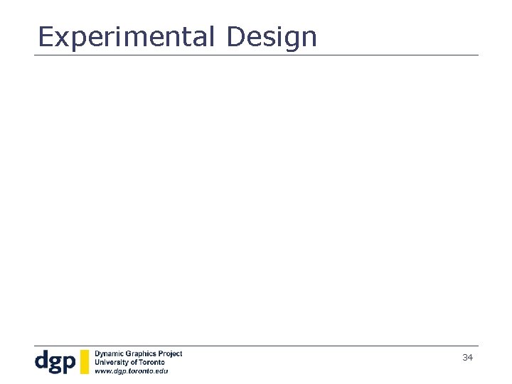 Experimental Design 34 