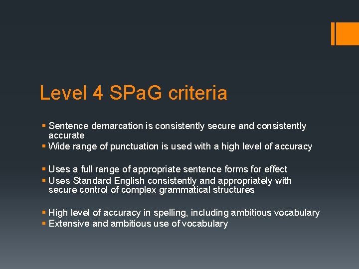 Level 4 SPa. G criteria § Sentence demarcation is consistently secure and consistently accurate