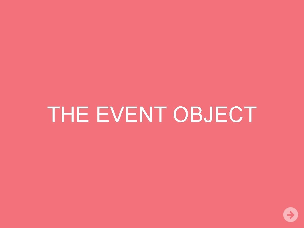THE EVENT OBJECT 