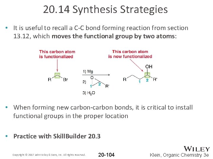 20. 14 Synthesis Strategies • It is useful to recall a C-C bond forming