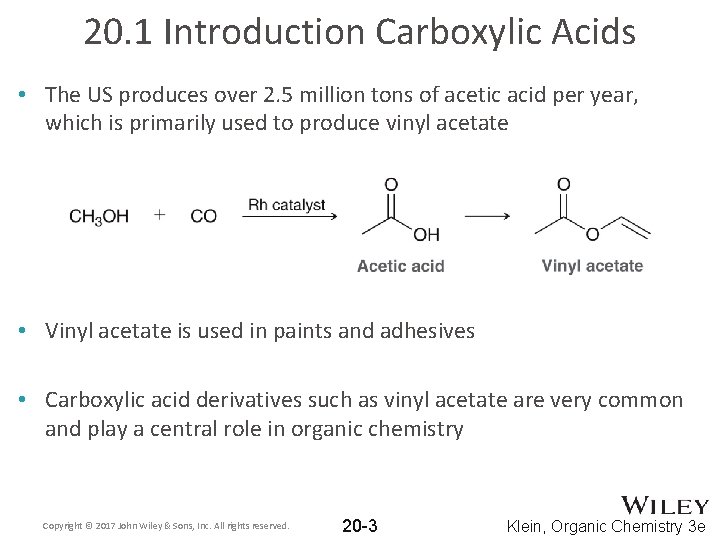 20. 1 Introduction Carboxylic Acids • The US produces over 2. 5 million tons