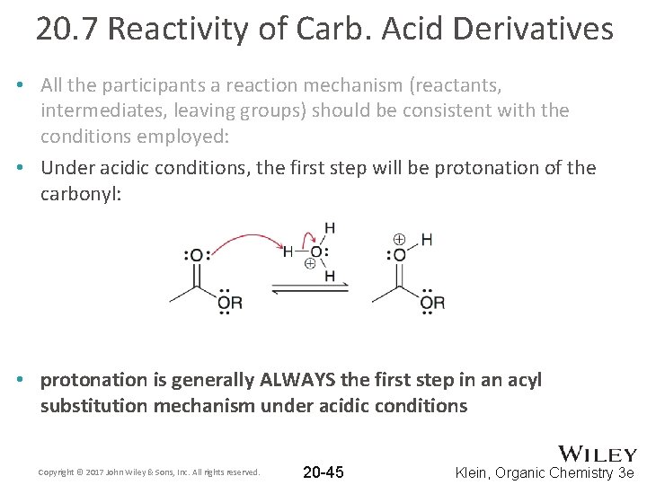 20. 7 Reactivity of Carb. Acid Derivatives • All the participants a reaction mechanism