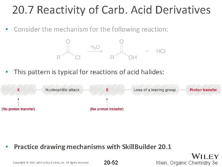 20. 7 Reactivity of Carb. Acid Derivatives • Consider the mechanism for the following