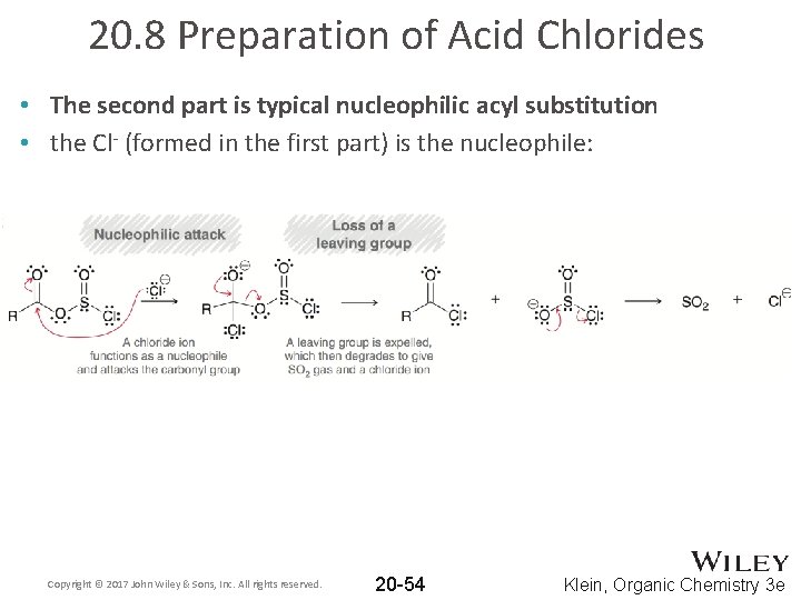 20. 8 Preparation of Acid Chlorides • The second part is typical nucleophilic acyl