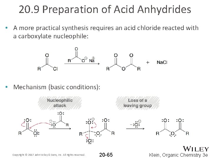 20. 9 Preparation of Acid Anhydrides • A more practical synthesis requires an acid