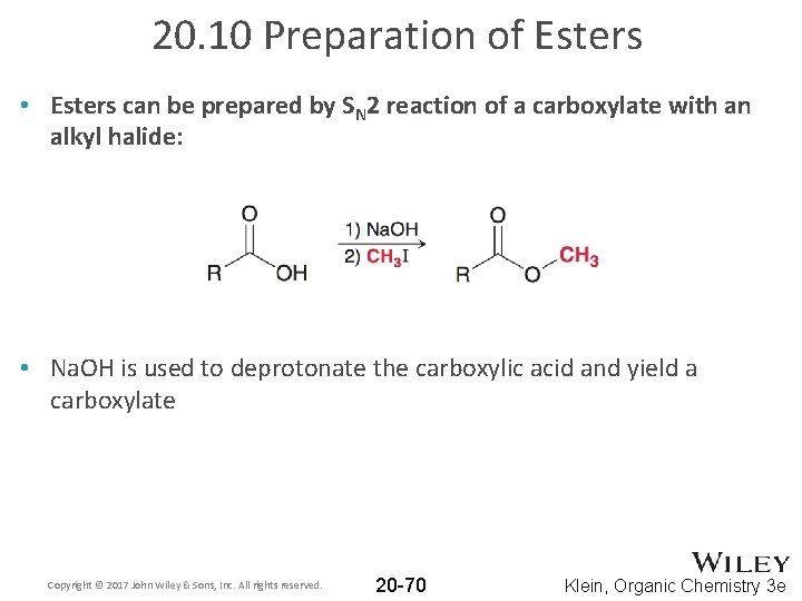 20. 10 Preparation of Esters • Esters can be prepared by SN 2 reaction