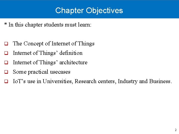Chapter Objectives * In this chapter students must learn: q The Concept of Internet