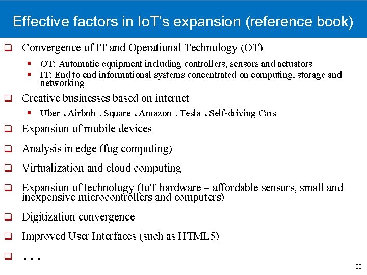 Effective factors in Io. T’s expansion (reference book) q Convergence of IT and Operational