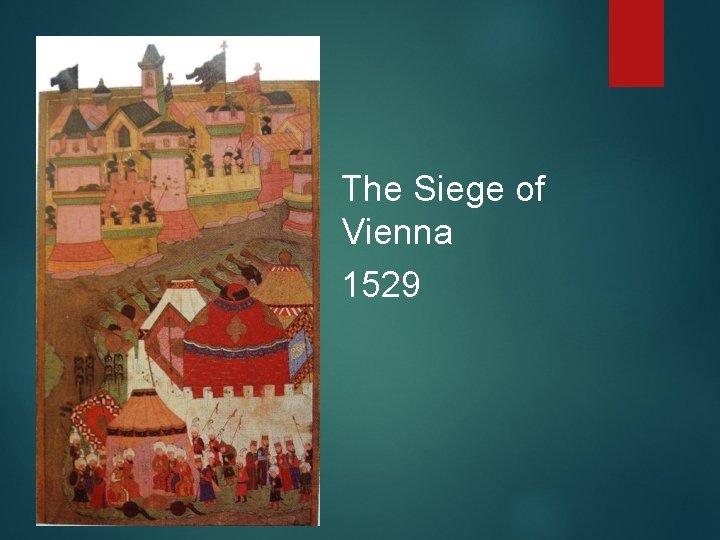 The Siege of Vienna 1529 