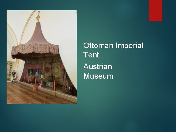 Ottoman Imperial Tent Austrian Museum 