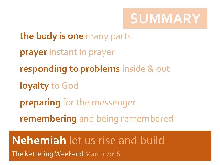 SUMMARY the body is one many parts prayer instant in prayer responding to problems