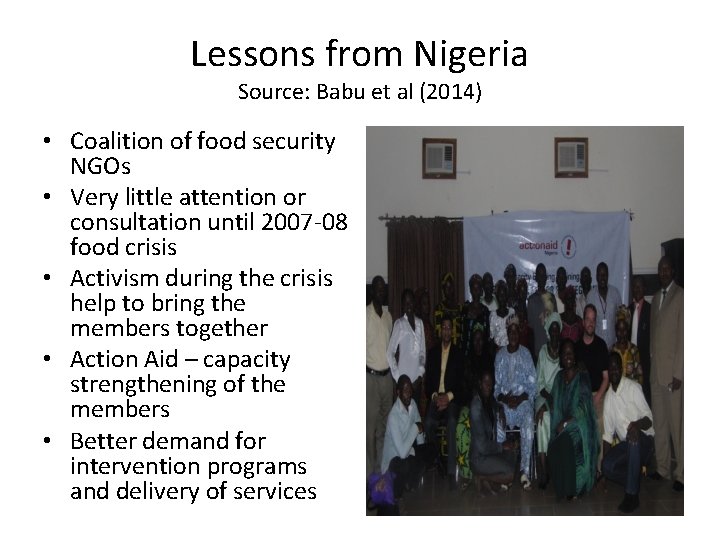 Lessons from Nigeria Source: Babu et al (2014) • Coalition of food security NGOs