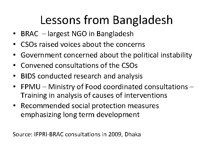 Lessons from Bangladesh BRAC – largest NGO in Bangladesh CSOs raised voices about the