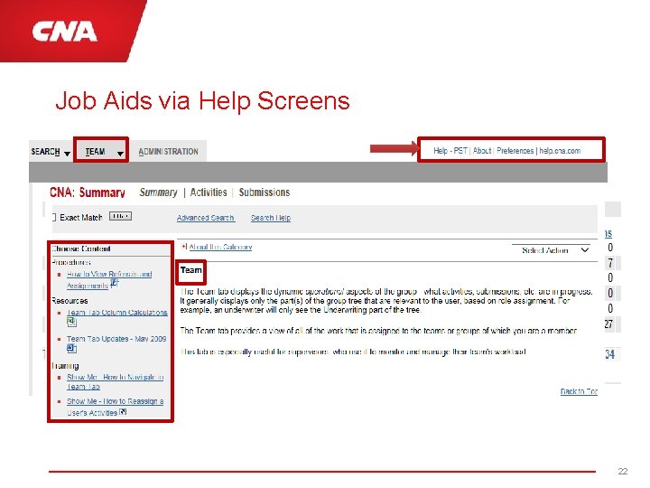 Job Aids via Help Screens 22 