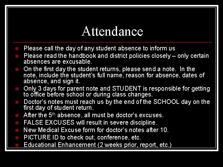 Attendance n n n n n Please call the day of any student absence