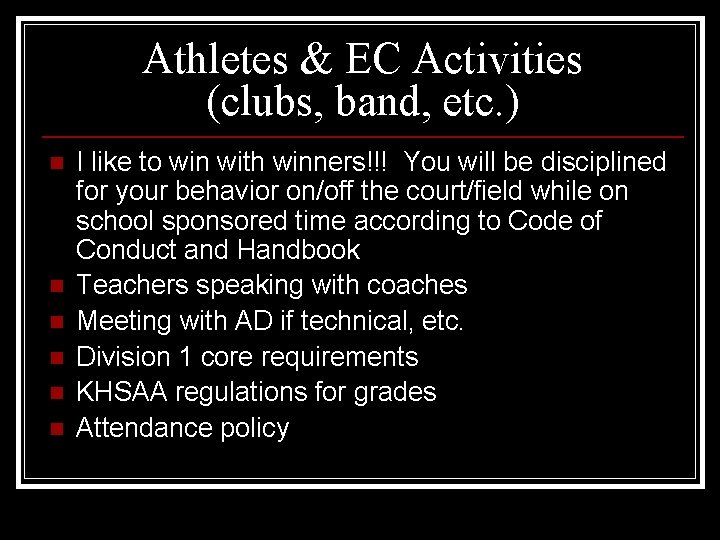 Athletes & EC Activities (clubs, band, etc. ) n n n I like to