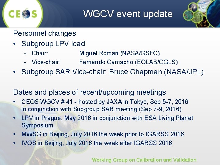 WGCV event update Personnel changes • Subgroup LPV lead - Chair: - Vice-chair: Miguel