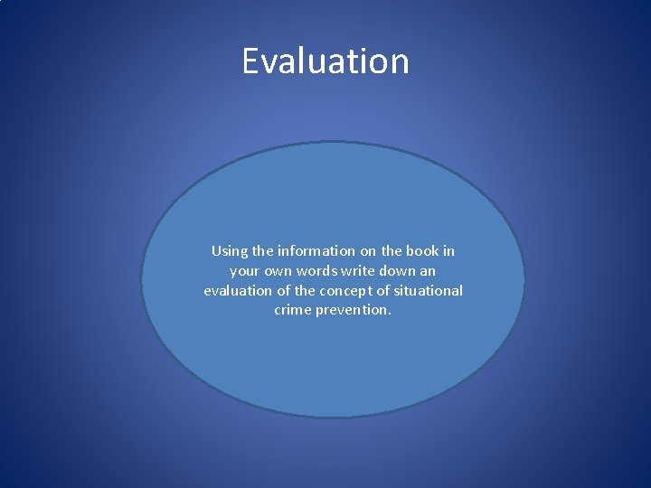 Evaluation Using the information on the book in your own words write down an