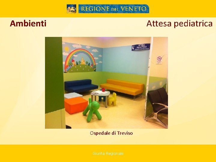 Ambienti Attesa pediatrica Ospedale di Treviso Giunta Regionale 