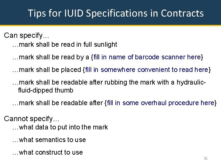 Tips for IUID Specifications in Contracts Can specify… …mark shall be read in full
