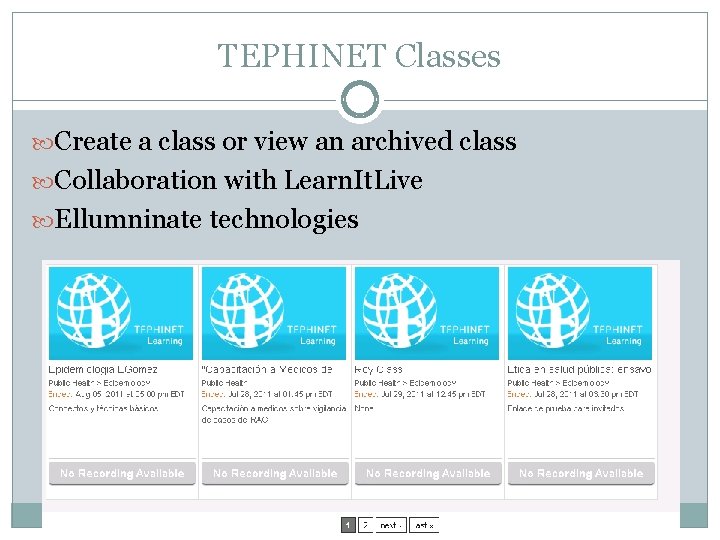 TEPHINET Classes Create a class or view an archived class Collaboration with Learn. It.