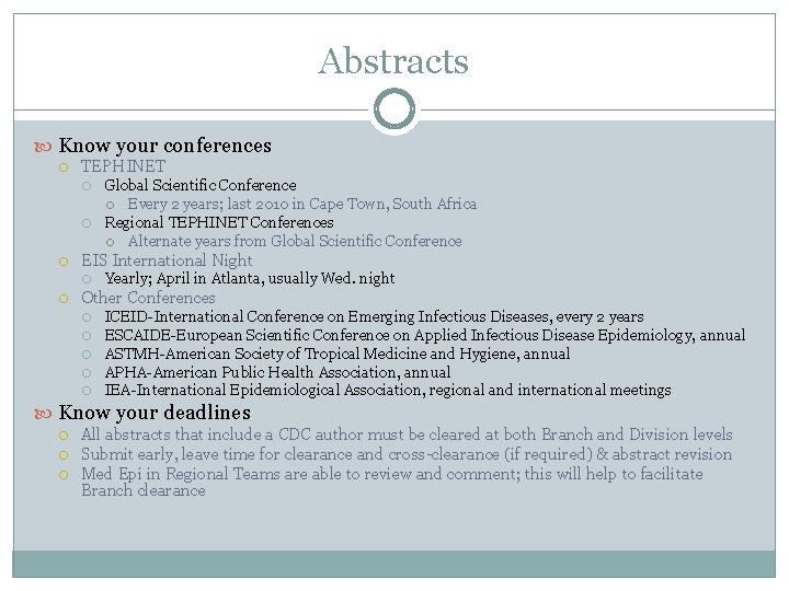 Abstracts Know your conferences TEPHINET EIS International Night Global Scientific Conference Every 2 years;