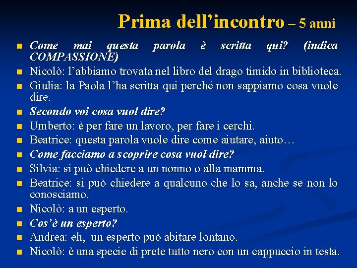 Prima dell’incontro – 5 anni n n n n Come mai questa parola è