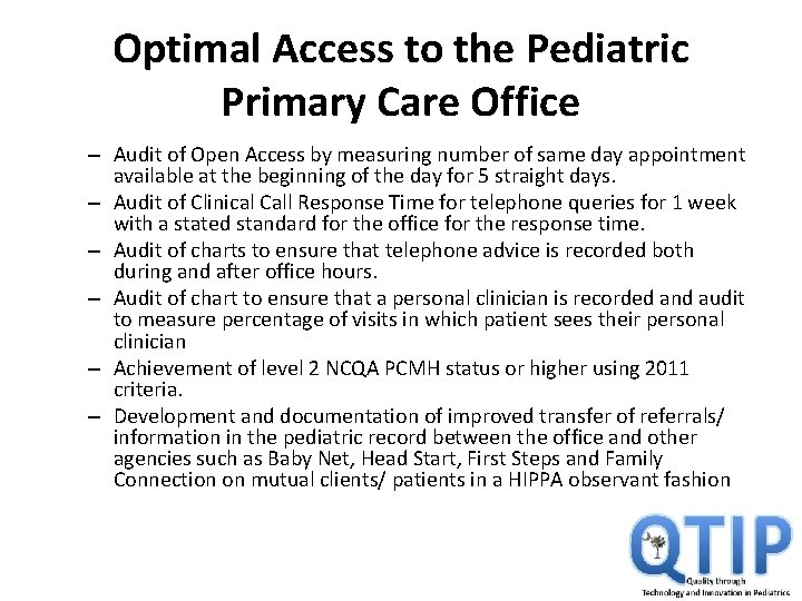 Optimal Access to the Pediatric Primary Care Office – Audit of Open Access by