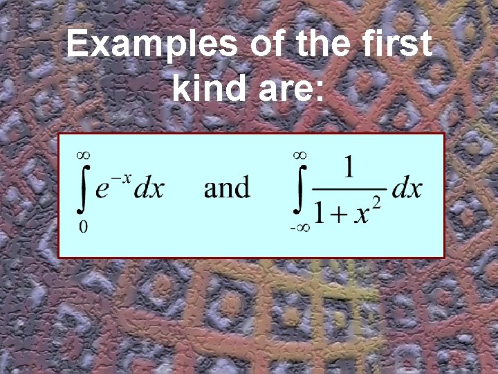 Examples of the first kind are: Examples of the first kind are: