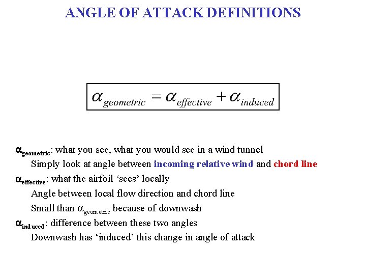 ANGLE OF ATTACK DEFINITIONS ageometric: what you see, what you would see in a