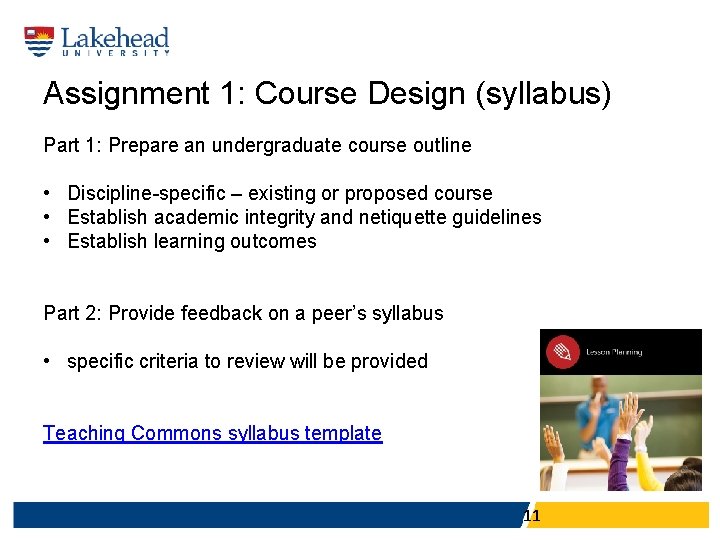 Assignment 1: Course Design (syllabus) Part 1: Prepare an undergraduate course outline • Discipline-specific