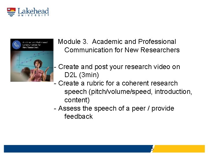  Module 3. Academic and Professional Communication for New Researchers - Create and post