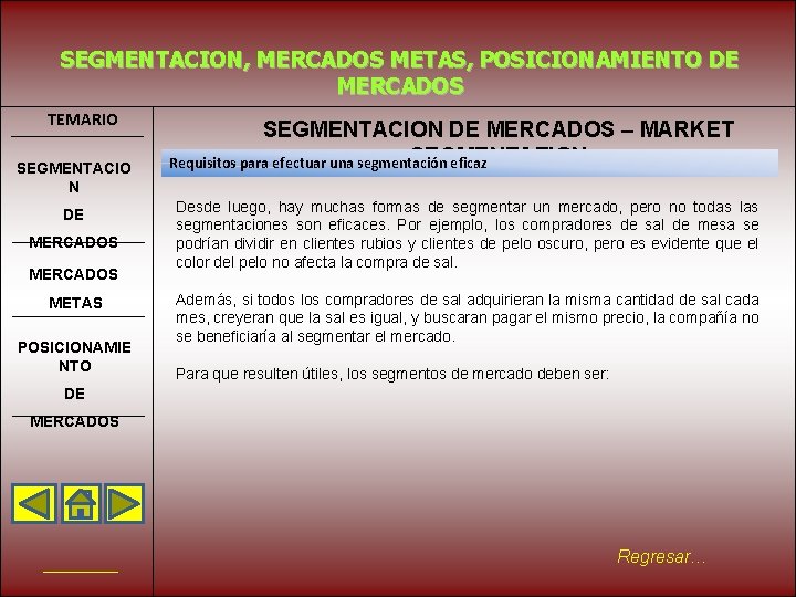 SEGMENTACION, MERCADOS METAS, POSICIONAMIENTO DE MERCADOS TEMARIO SEGMENTACIO N DE MERCADOS METAS POSICIONAMIE NTO