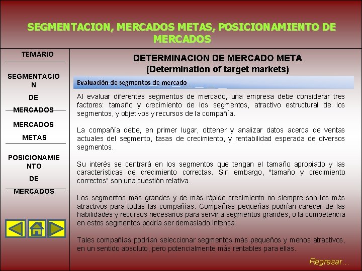 SEGMENTACION, MERCADOS METAS, POSICIONAMIENTO DE MERCADOS TEMARIO SEGMENTACIO N DE MERCADOS METAS POSICIONAMIE NTO