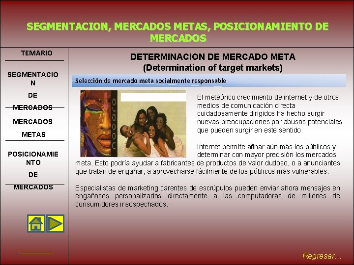 SEGMENTACION, MERCADOS METAS, POSICIONAMIENTO DE MERCADOS TEMARIO SEGMENTACIO N DE MERCADOS METAS POSICIONAMIE NTO