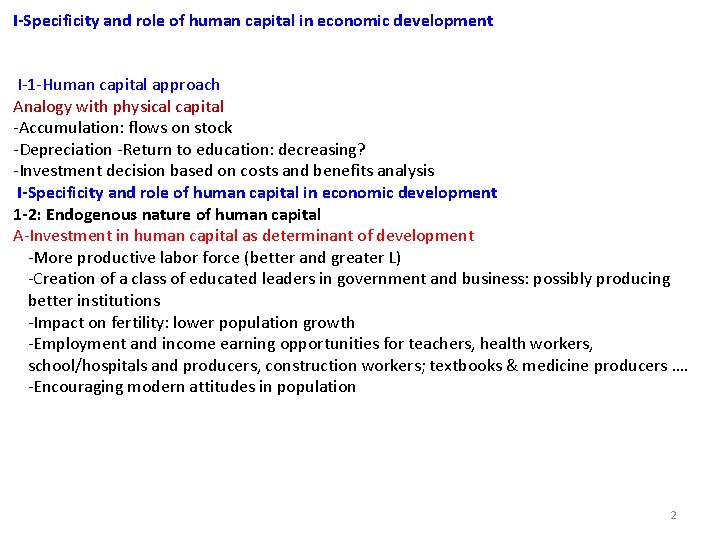 I‐Specificity and role of human capital in economic development I‐ 1‐Human capital approach Analogy