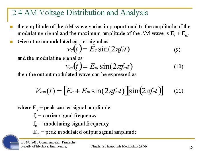 2. 4 AM Voltage Distribution and Analysis n n the amplitude of the AM