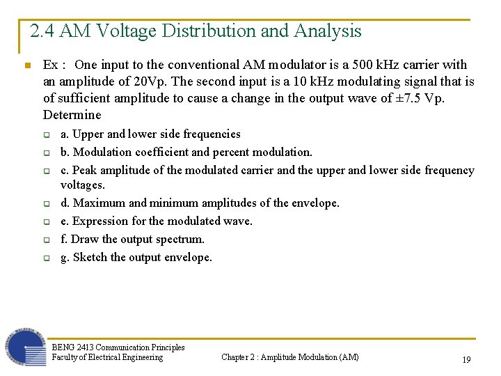 2. 4 AM Voltage Distribution and Analysis n Ex : One input to the