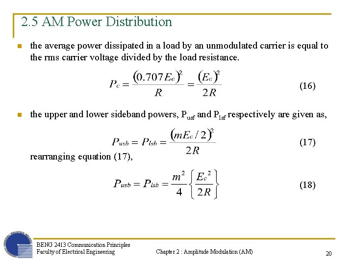 2. 5 AM Power Distribution n the average power dissipated in a load by