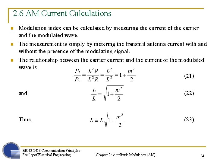 2. 6 AM Current Calculations n n n Modulation index can be calculated by