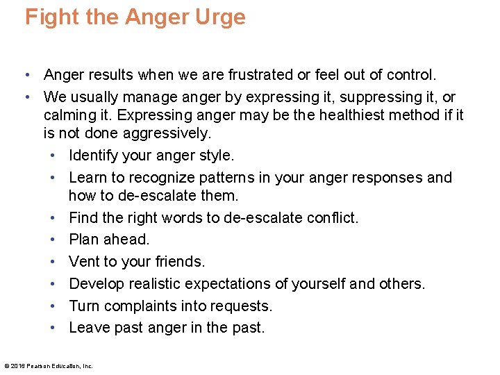 Fight the Anger Urge • Anger results when we are frustrated or feel out