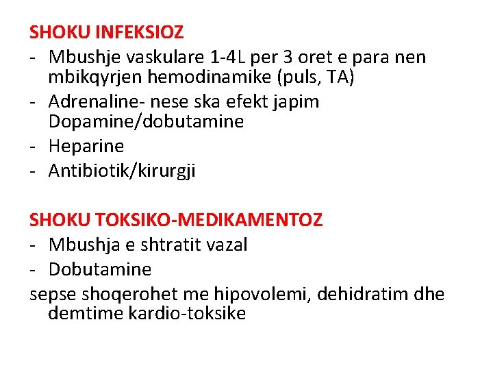 SHOKU INFEKSIOZ - Mbushje vaskulare 1 -4 L per 3 oret e para nen