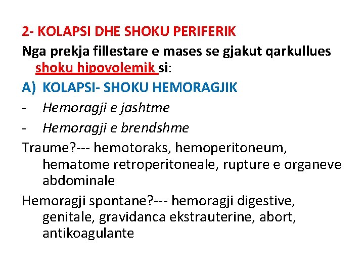 2 - KOLAPSI DHE SHOKU PERIFERIK Nga prekja fillestare e mases se gjakut qarkullues